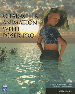 Vorderes Coverbild Character Animation with Poser Pro [With DVD]