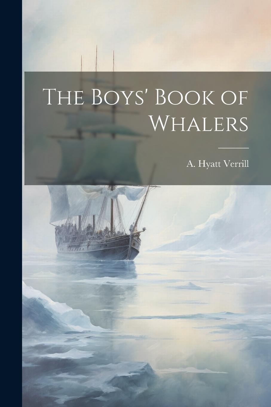 Vorderes Coverbild The Boys' Book of Whalers