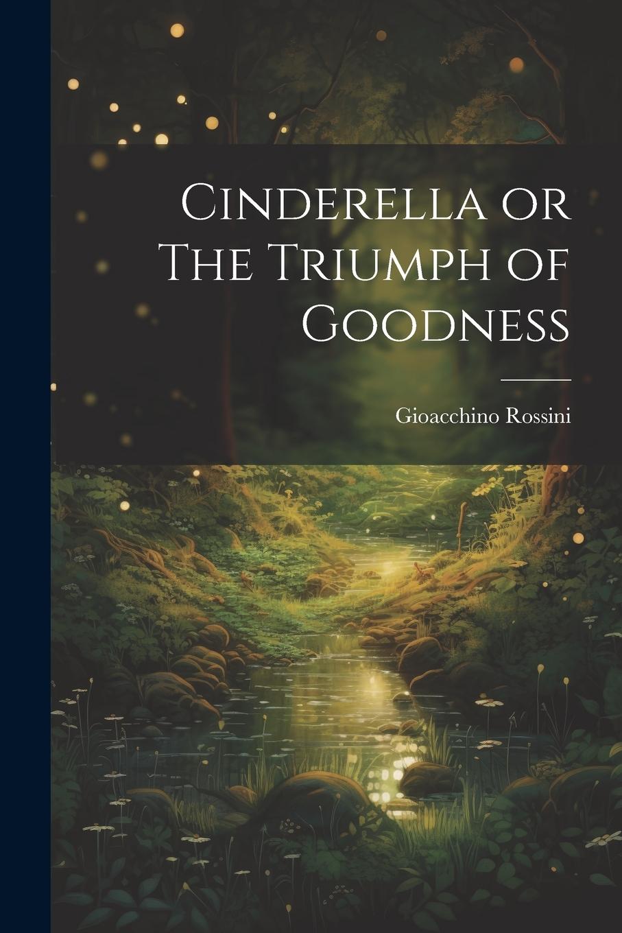 Vorderes Coverbild Cinderella or The Triumph of Goodness