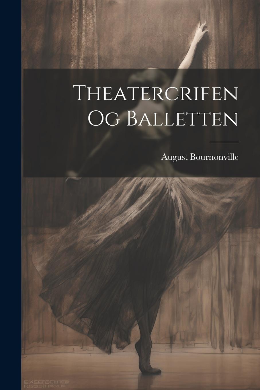 Vorderes Coverbild Theatercrifen og Balletten