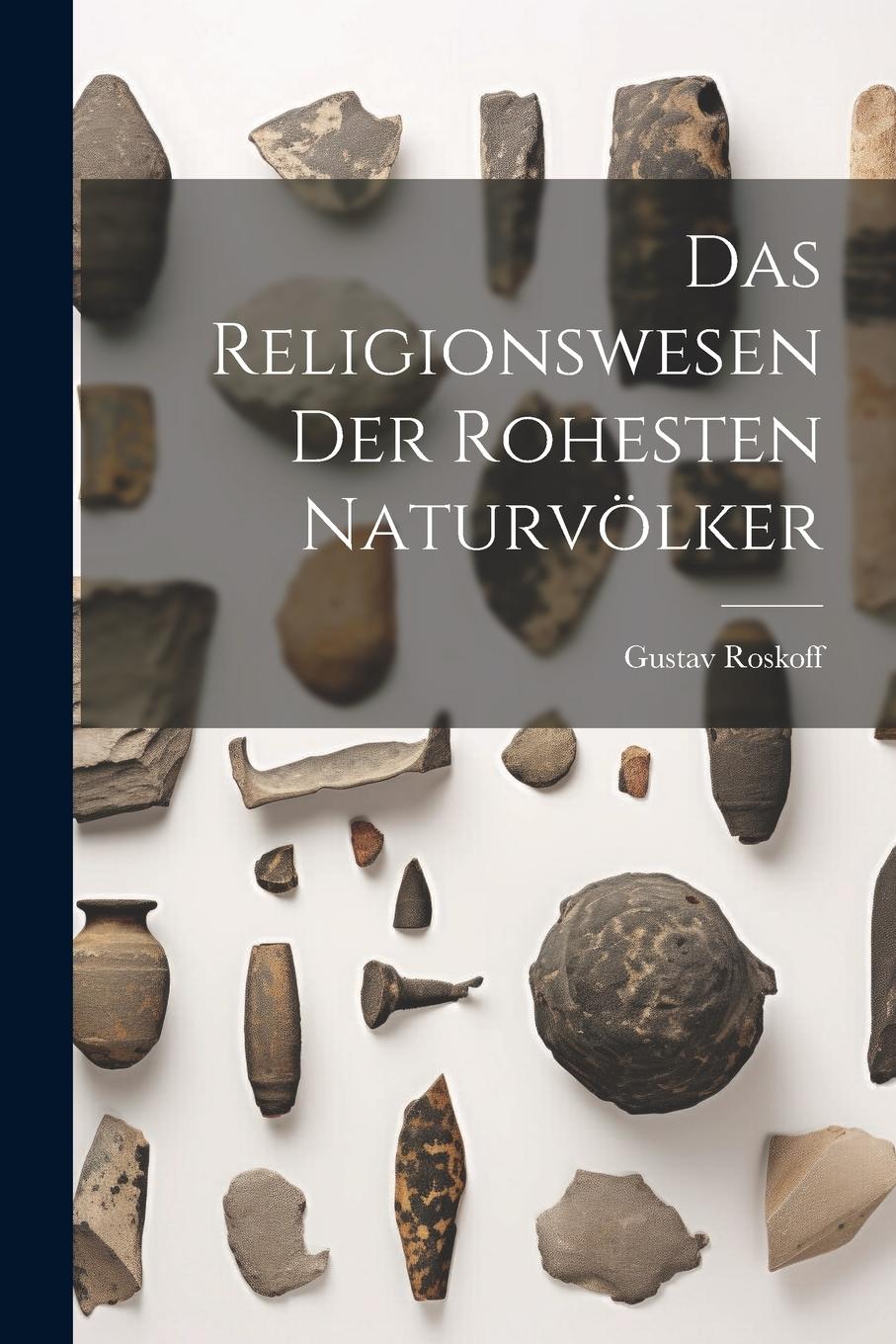 Vorderes Coverbild Das Religionswesen der Rohesten Naturvölker