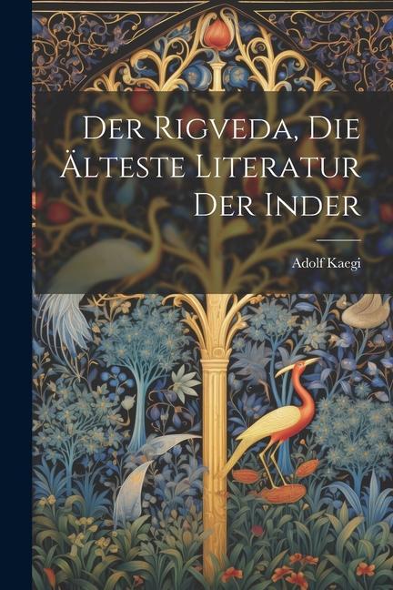 Vorderes Coverbild Der Rigveda, die Älteste Literatur der Inder