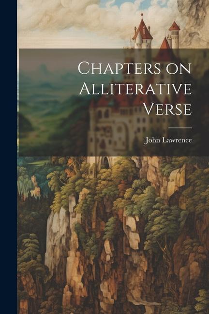 Vorderes Coverbild Chapters on Alliterative Verse