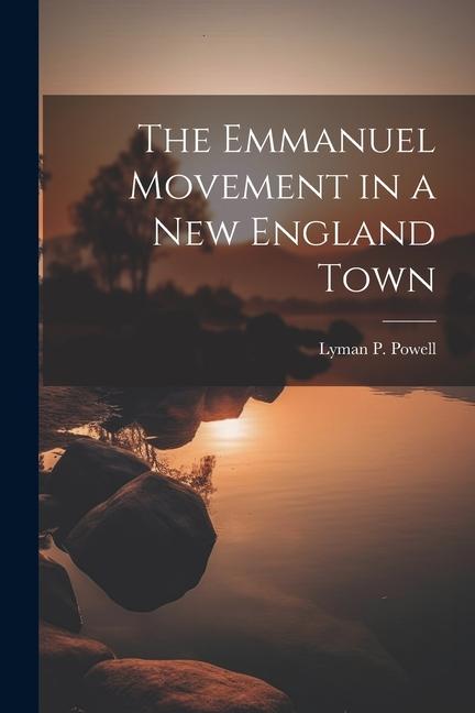 Vorderes Coverbild The Emmanuel Movement in a New England Town