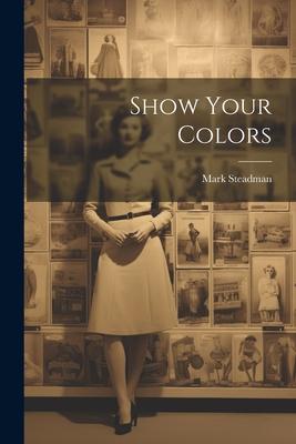 Vorderes Coverbild Show Your Colors