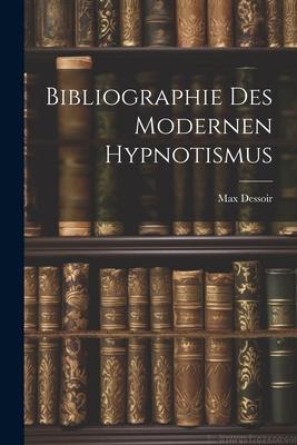 Vorderes Coverbild Bibliographie des Modernen Hypnotismus