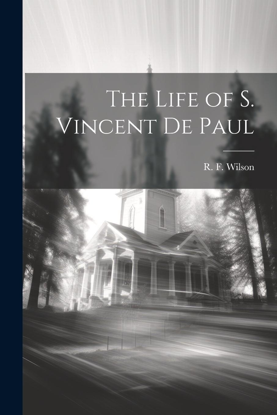 Vorderes Coverbild The Life of S. Vincent De Paul