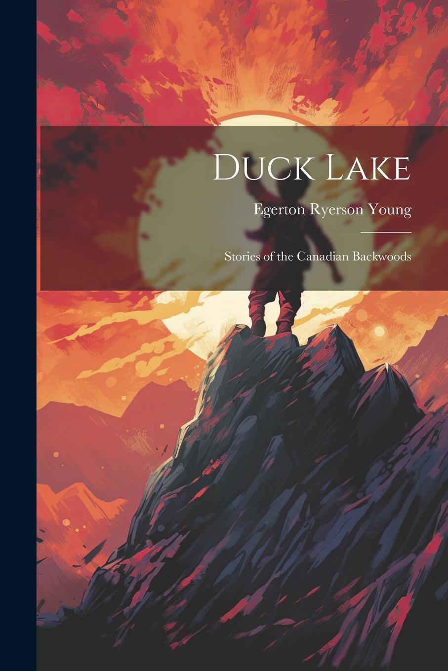 Vorderes Coverbild Duck Lake; Stories of the Canadian Backwoods