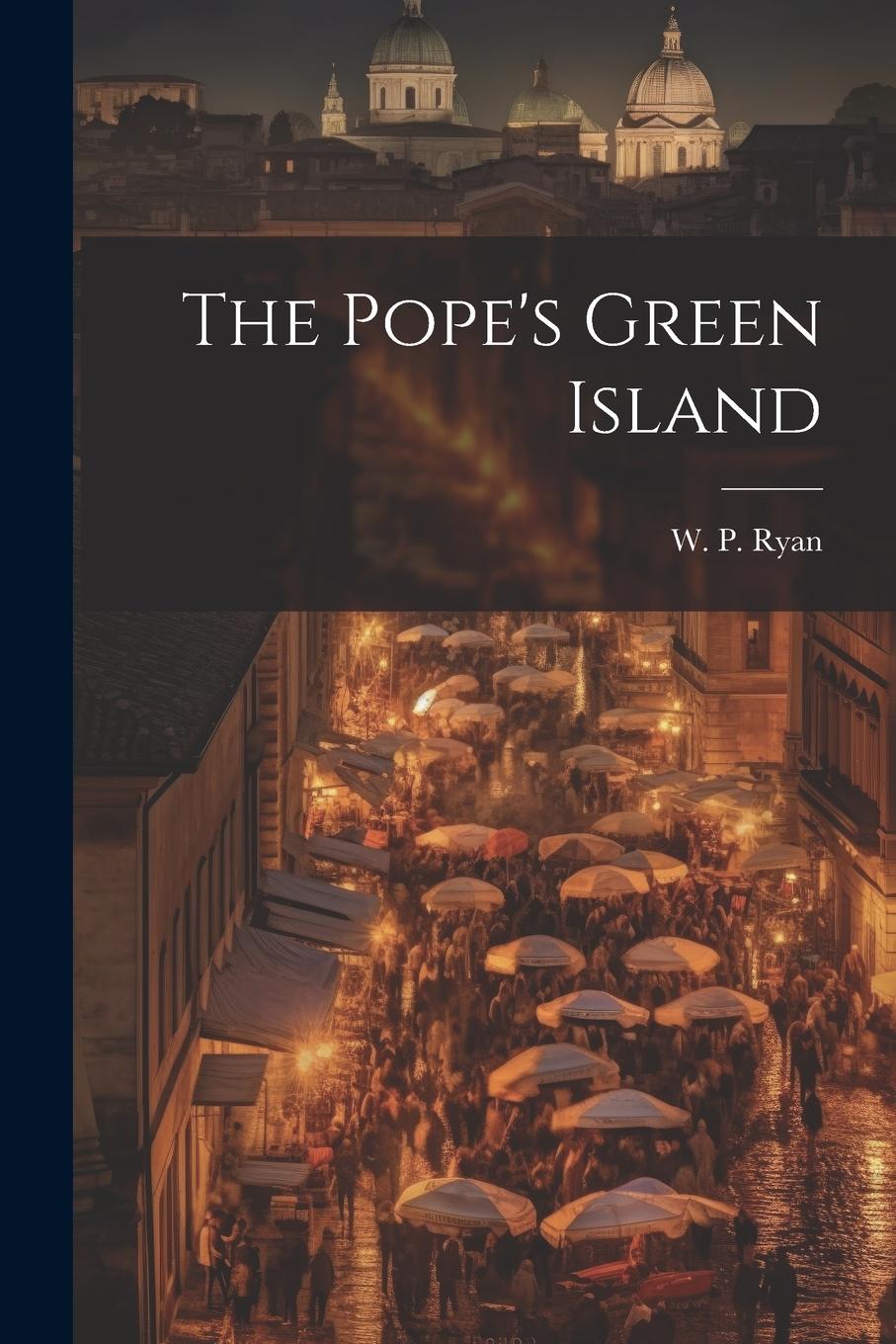 Vorderes Coverbild The Pope's Green Island
