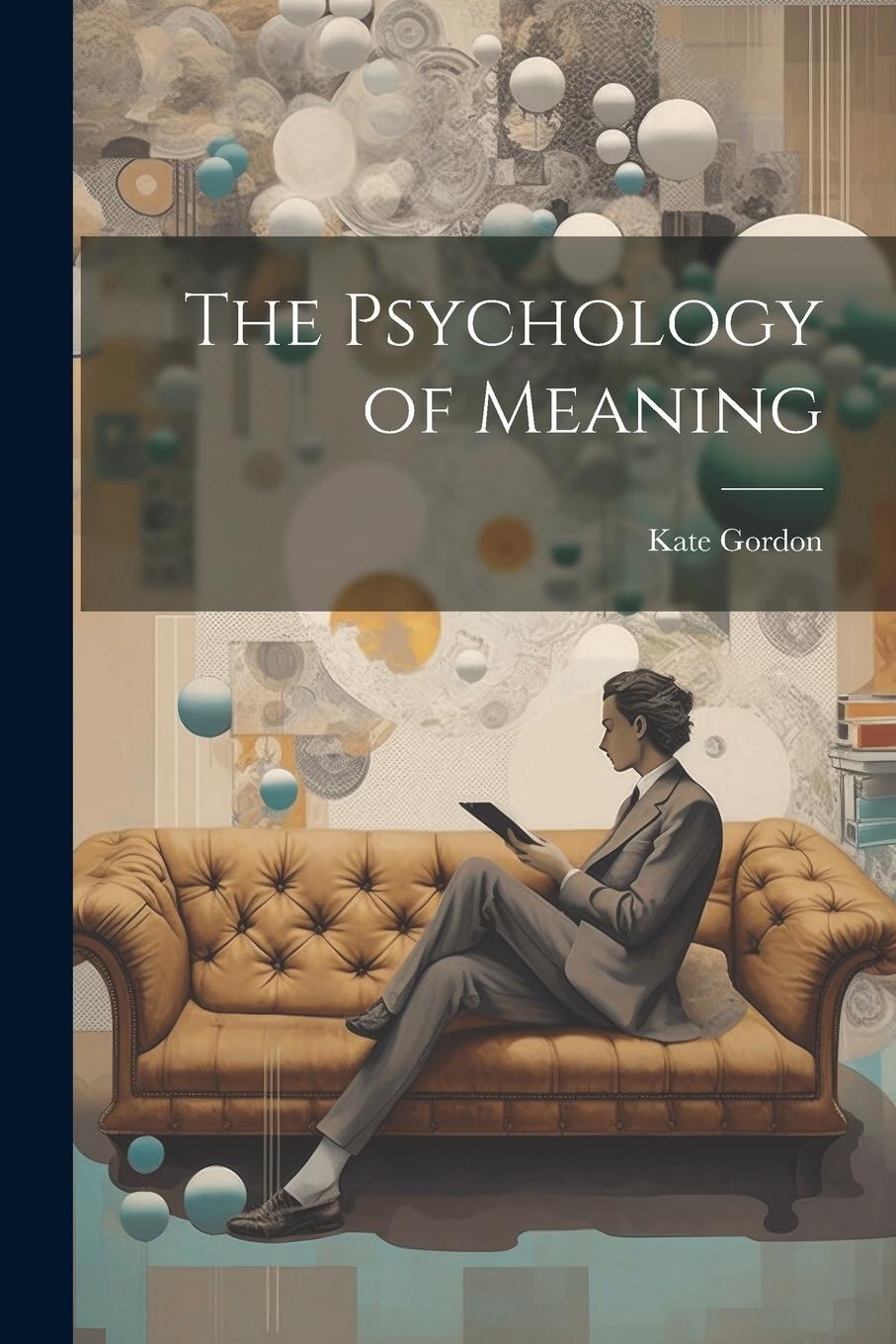 Vorderes Coverbild The Psychology of Meaning