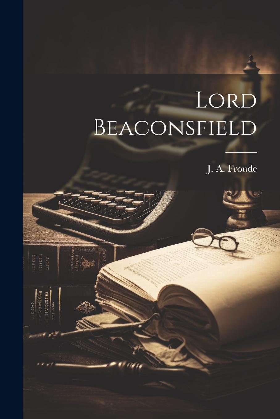 Vorderes Coverbild Lord Beaconsfield