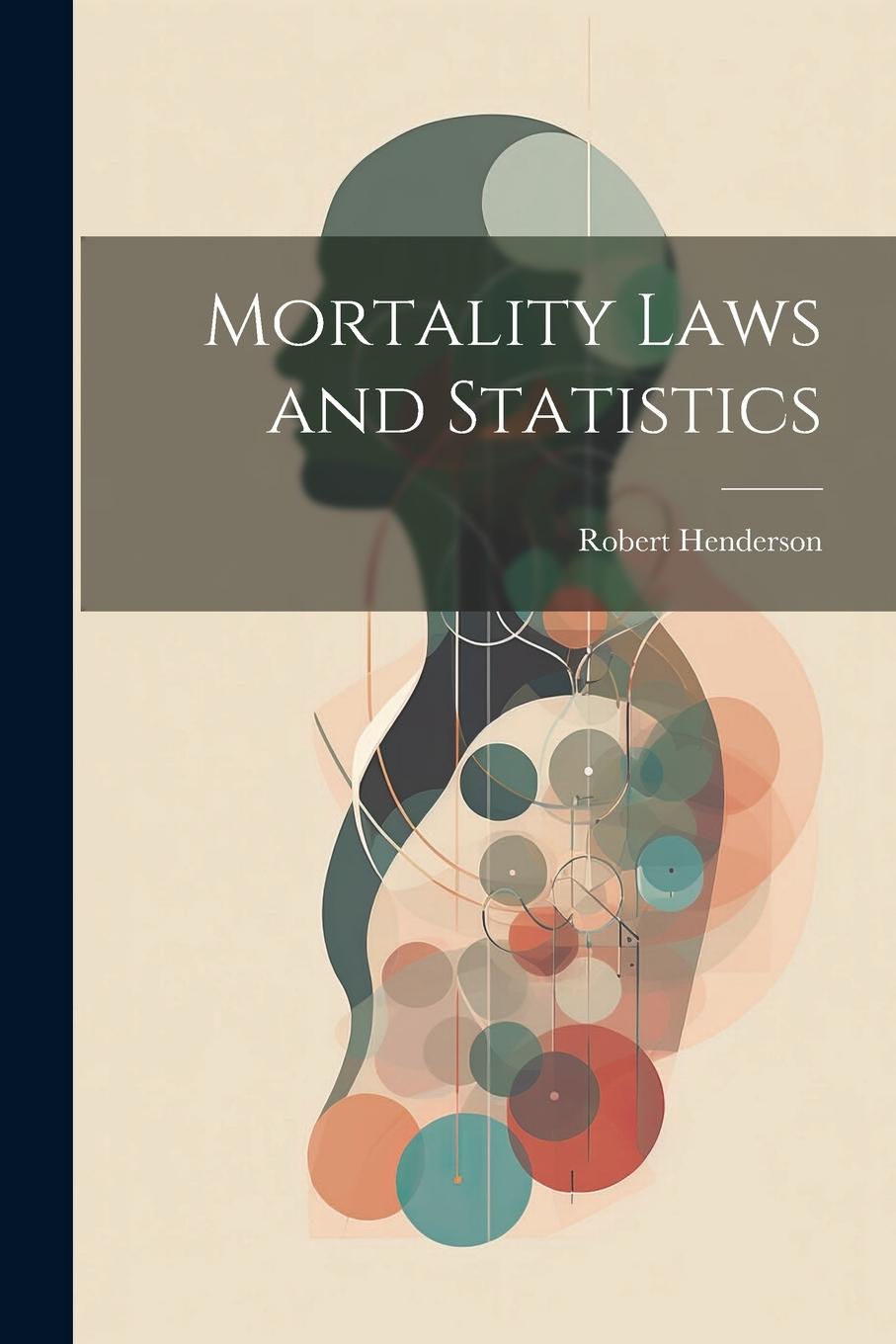 Vorderes Coverbild Mortality Laws and Statistics