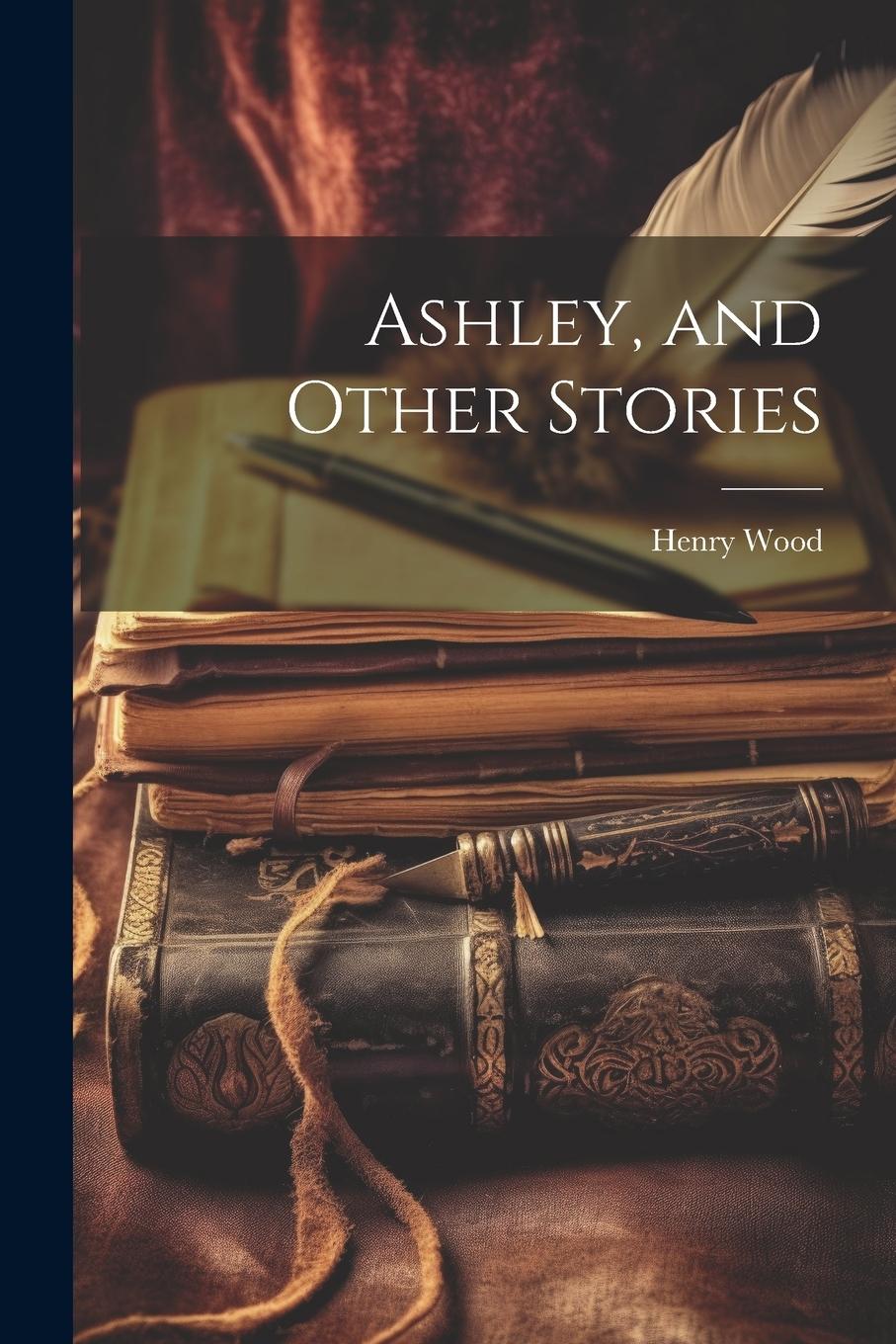 Vorderes Coverbild Ashley, and Other Stories