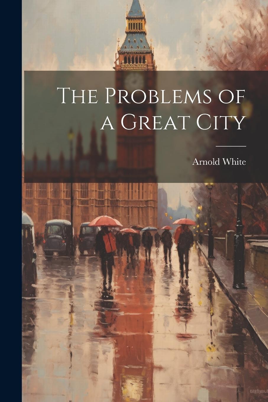 Vorderes Coverbild The Problems of a Great City