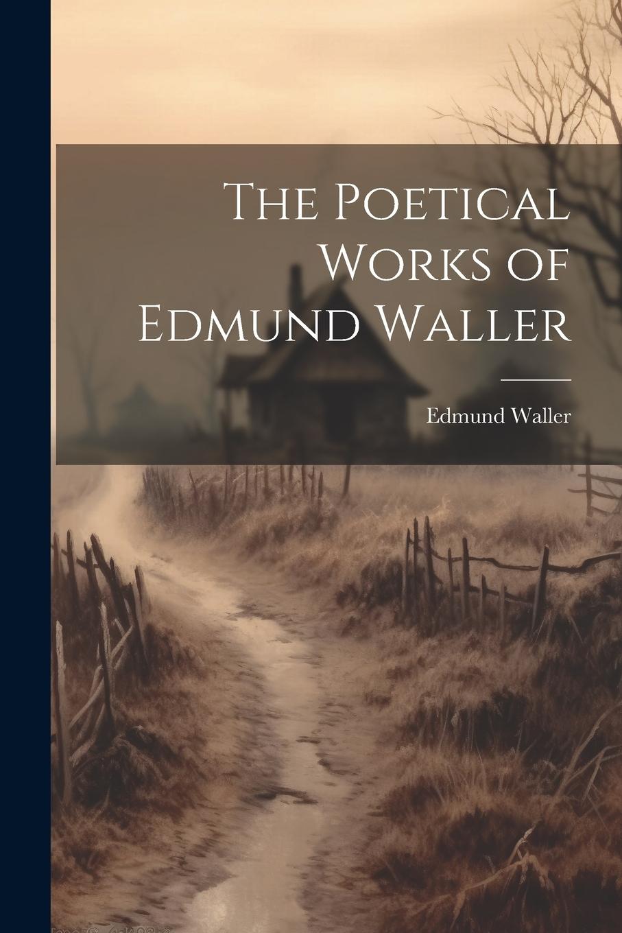 Vorderes Coverbild The Poetical Works of Edmund Waller