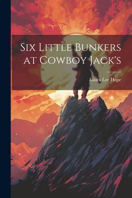 Vorderes Coverbild Six Little Bunkers at Cowboy Jack's