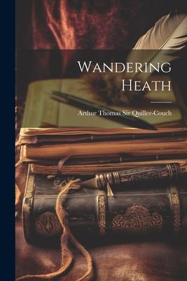 Vorderes Coverbild Wandering Heath
