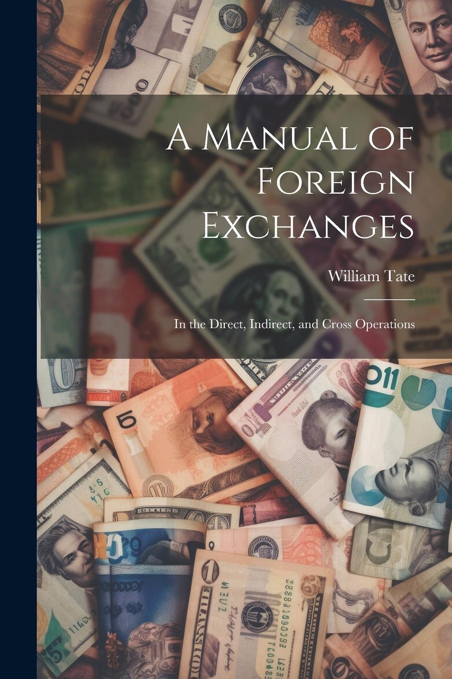 Vorderes Coverbild A Manual of Foreign Exchanges