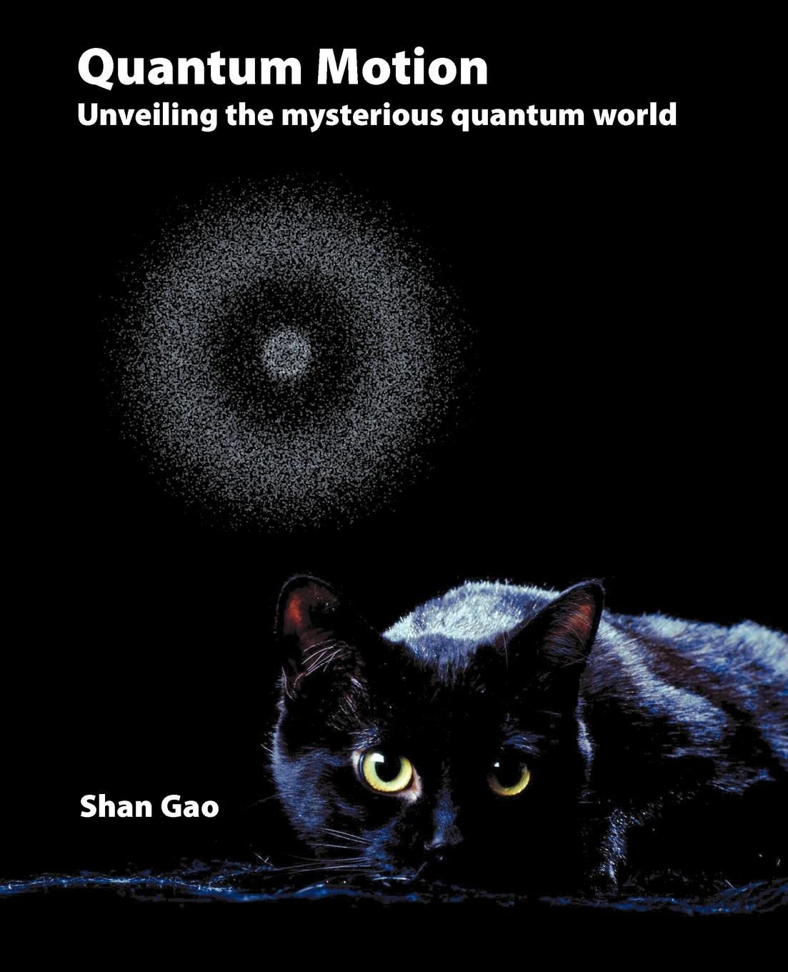 Vorderes Coverbild Quantum Motion - Unveiling the Mysterious Quantum World