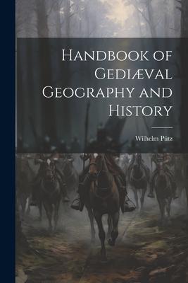 Vorderes Coverbild Handbook of Gediæval Geography and History