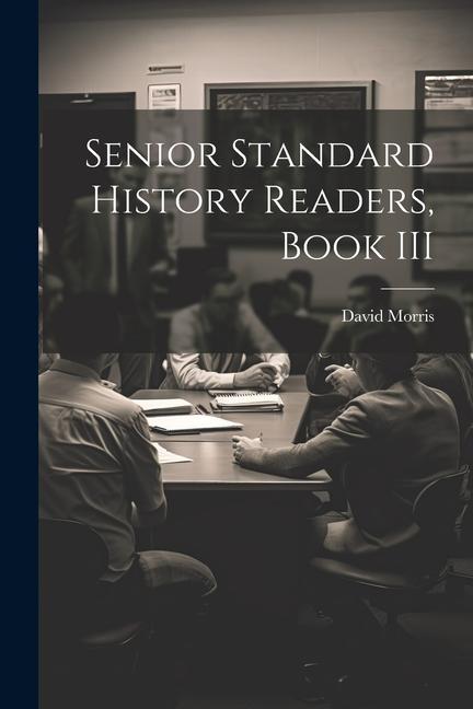 Vorderes Coverbild Senior Standard History Readers, Book III