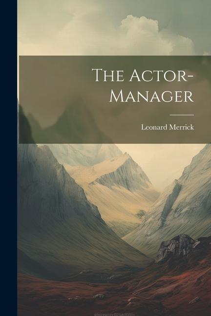 Vorderes Coverbild The Actor-Manager