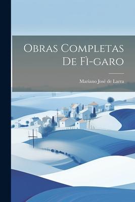 Vorderes Coverbild Obras Completas de Fì-garo