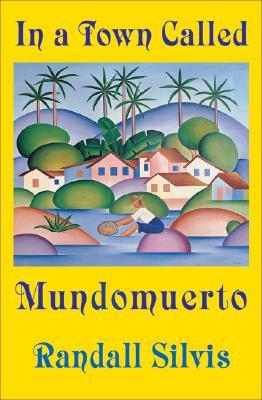 Vorderes Coverbild In a Town Called Mundomuerto