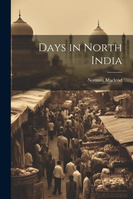 Vorderes Coverbild Days in North India