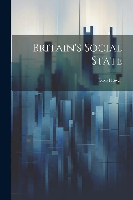 Vorderes Coverbild Britain's Social State