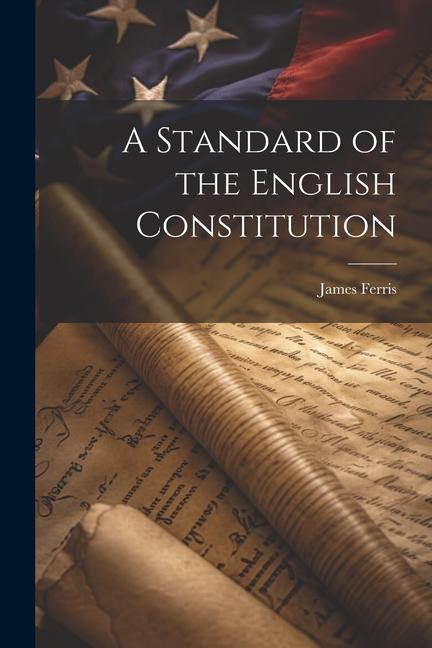 Vorderes Coverbild A Standard of the English Constitution