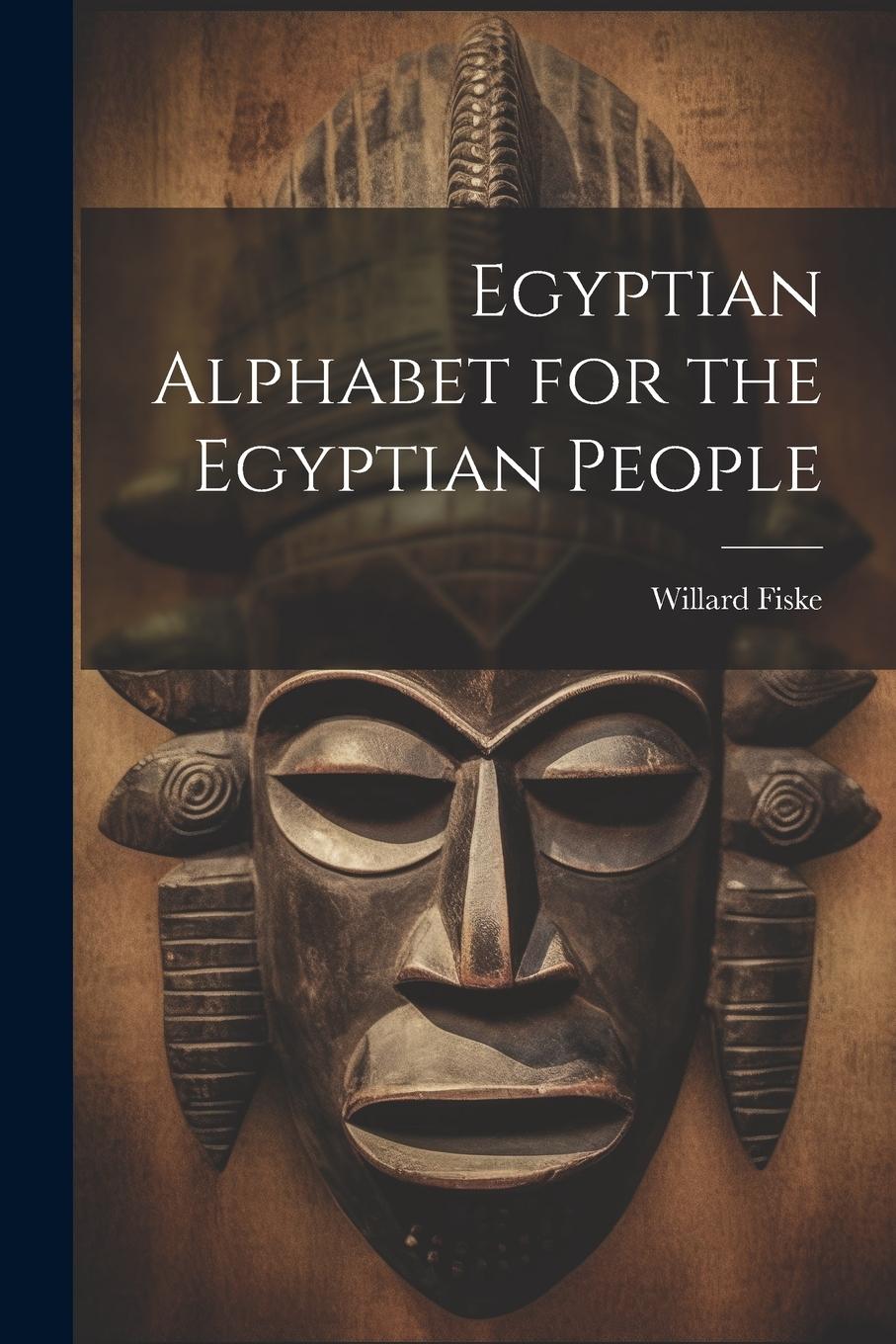 Vorderes Coverbild Egyptian Alphabet for the Egyptian People
