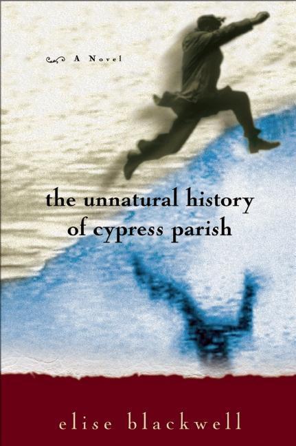 Vorderes Coverbild The Unnatural History of Cypress Parish