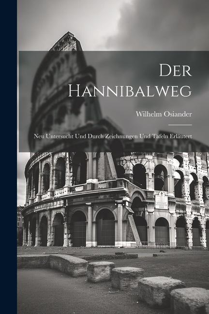 Vorderes Coverbild Der Hannibalweg