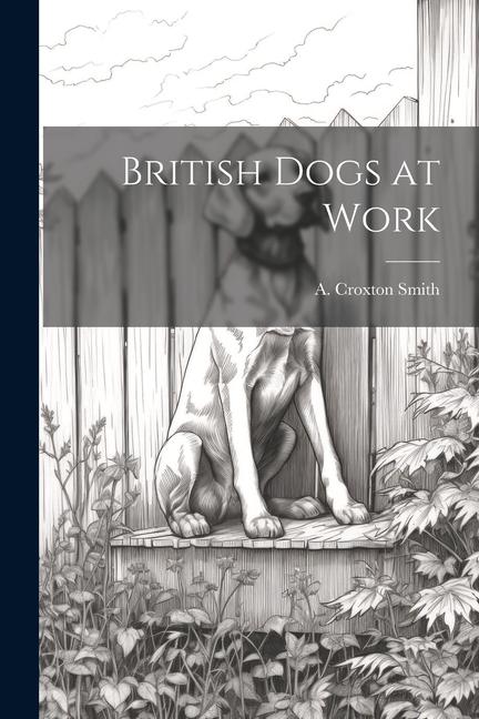 Vorderes Coverbild British Dogs at Work