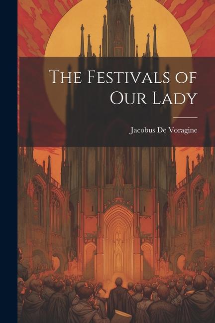 Vorderes Coverbild The Festivals of Our Lady