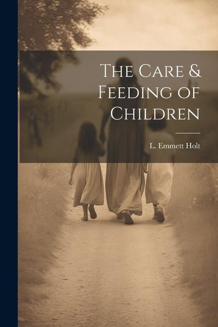 Vorderes Coverbild The Care & Feeding of Children