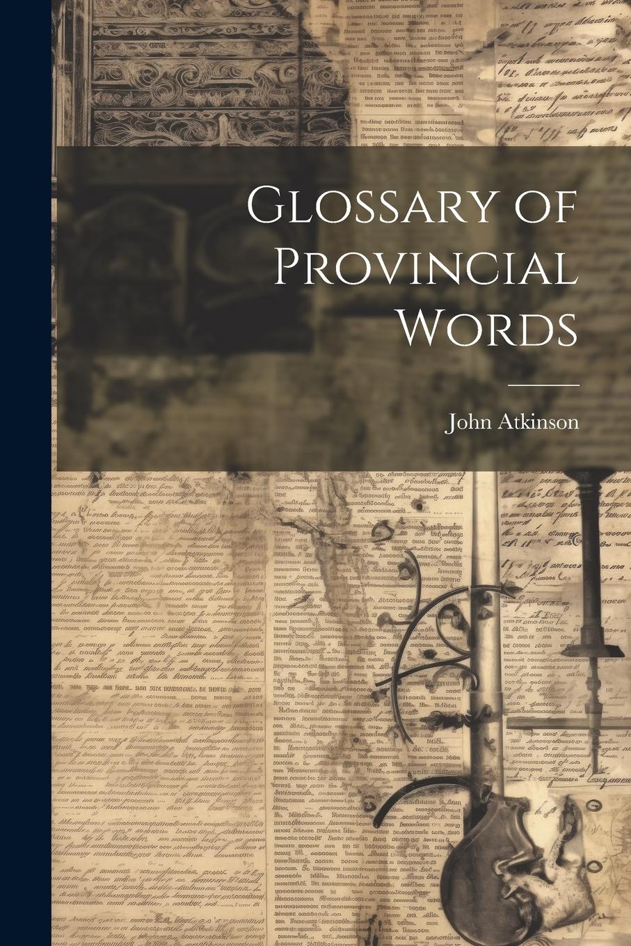 Vorderes Coverbild Glossary of Provincial Words