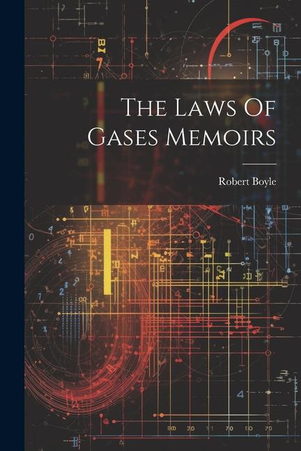 Vorderes Coverbild The Laws Of Gases Memoirs