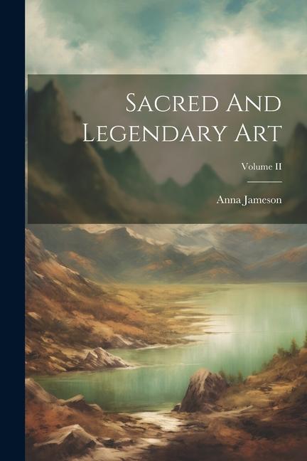 Vorderes Coverbild Sacred And Legendary Art; Volume II