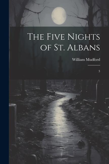Vorderes Coverbild The Five Nights of St. Albans: 3