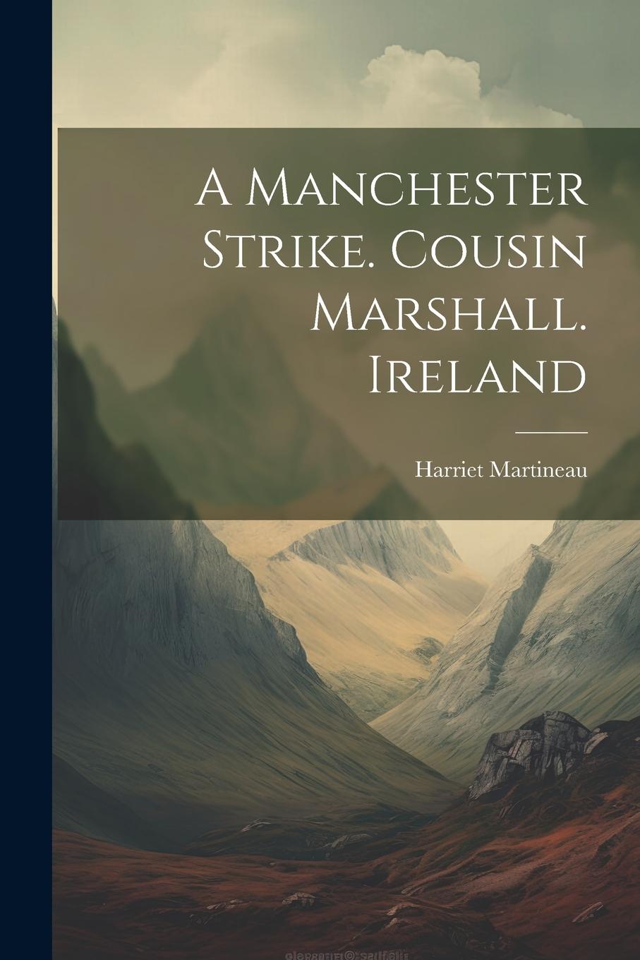 Vorderes Coverbild A Manchester Strike. Cousin Marshall. Ireland