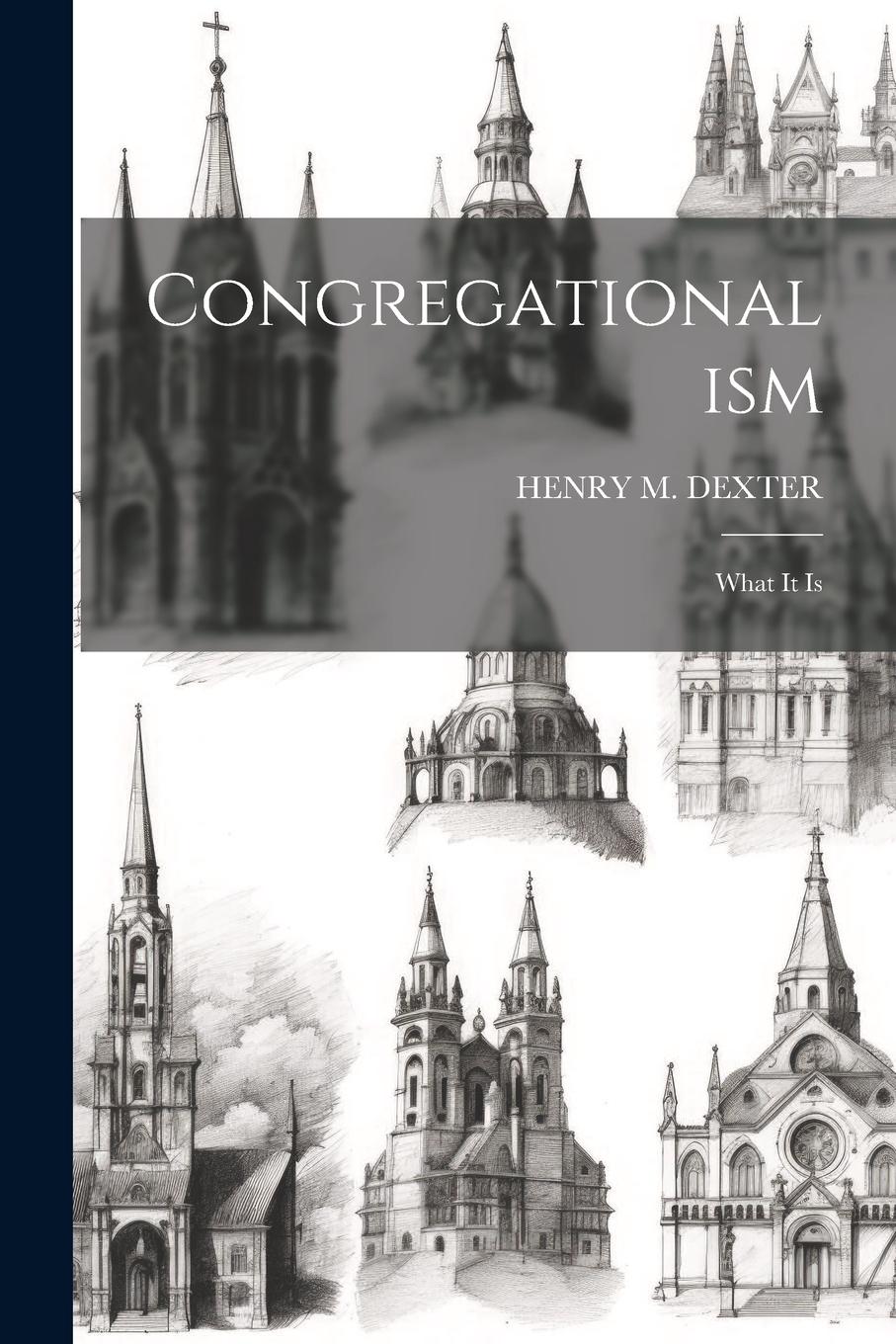 Vorderes Coverbild Congregationalism: What It Is