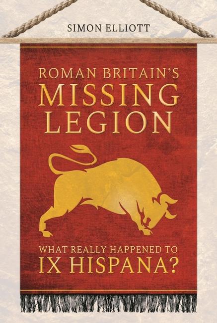 Vorderes Coverbild Roman Britain's Missing Legion