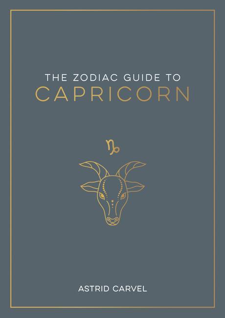Vorderes Coverbild The Zodiac Guide to Capricorn
