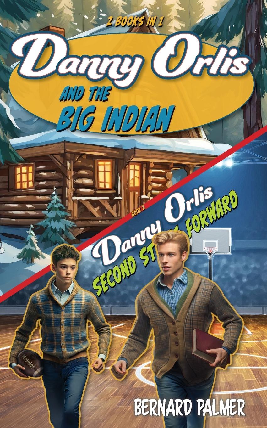 Vorderes Coverbild Danny Orlis and the Big Indian and Second String Forward