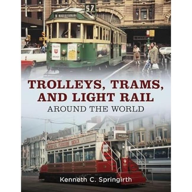 Vorderes Coverbild Trolleys, Trams, and Light Rail Around the World