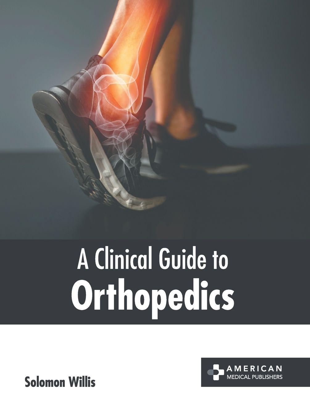 Vorderes Coverbild A Clinical Guide to Orthopedics