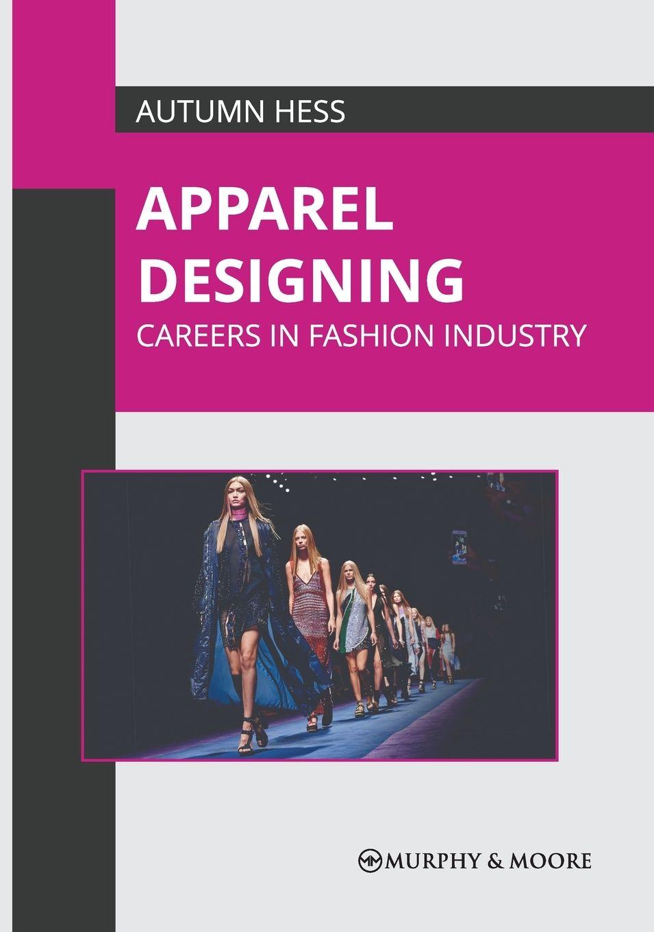 Vorderes Coverbild Apparel Designing: Careers in Fashion Industry