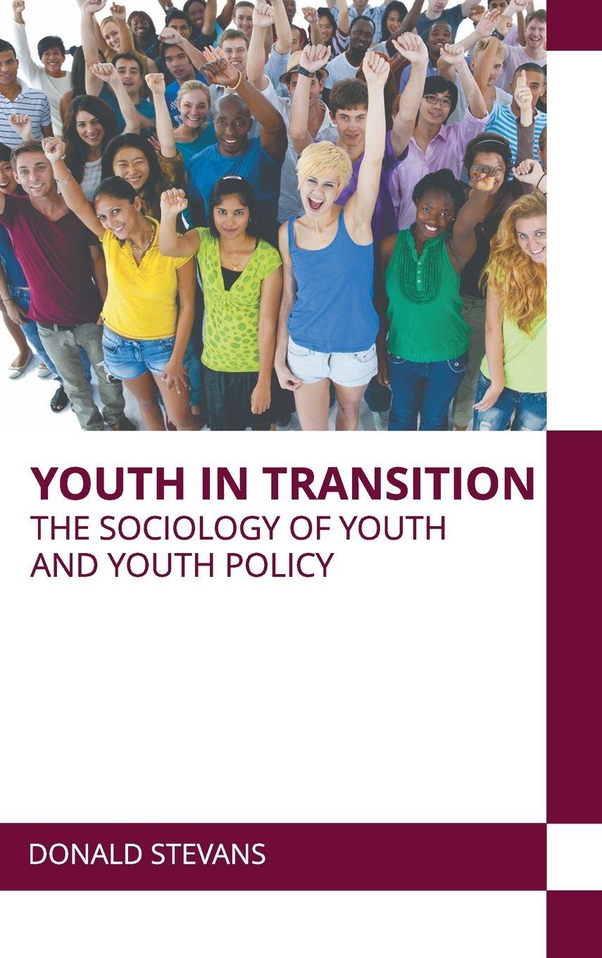 Vorderes Coverbild Youth in Transition: The Sociology of Youth and Youth Policy